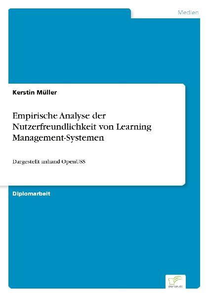 Diplom.De Empirische Analyse der Nutzerfreundlichkeit von Learning Management-Systemen