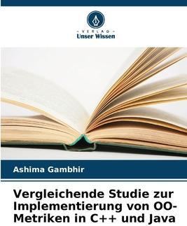 Sonstige Verlage Vergleichende Studie zur Implementierung von OO-Metriken in C++ und Java