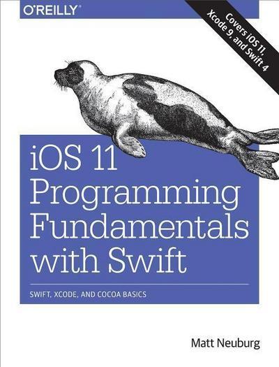O'Reilly Verlag iOS 11 - Grundlagen der Programmierung mit Swift
