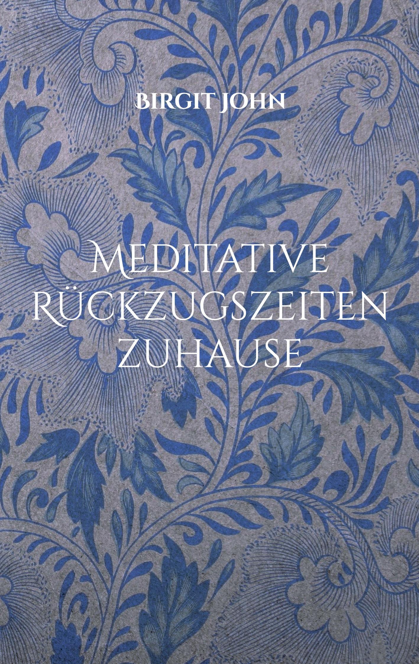 Sonstige Verlage Meditative Rückzugszeiten zuhause 33818306_9783695103461