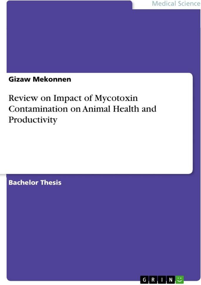Sonstige Verlage Review on Impact of Mycotoxin Contamination on Animal Health and Productivity