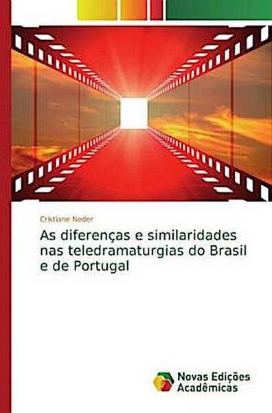 Sonstige Verlage Neder, C: As diferenças e similaridades nas teledramaturgias