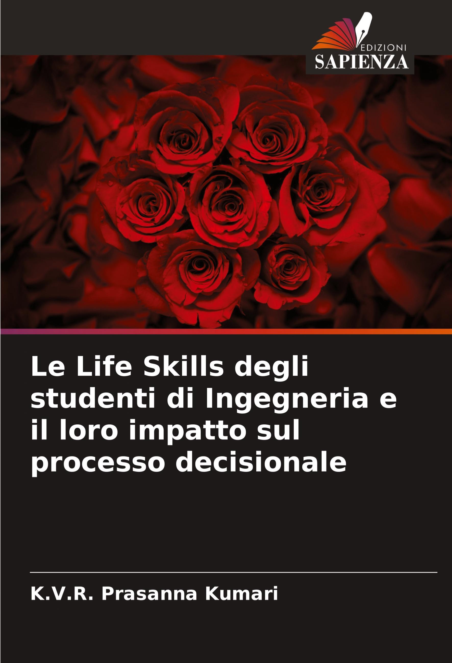 Sonstige Verlage Le Life Skills degli studenti di Ingegneria e il loro impatto sul processo decisionale