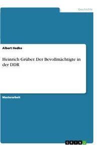 Sonstige Verlage Heinrich Grüber. Der Bevollmächtigte in der DDR