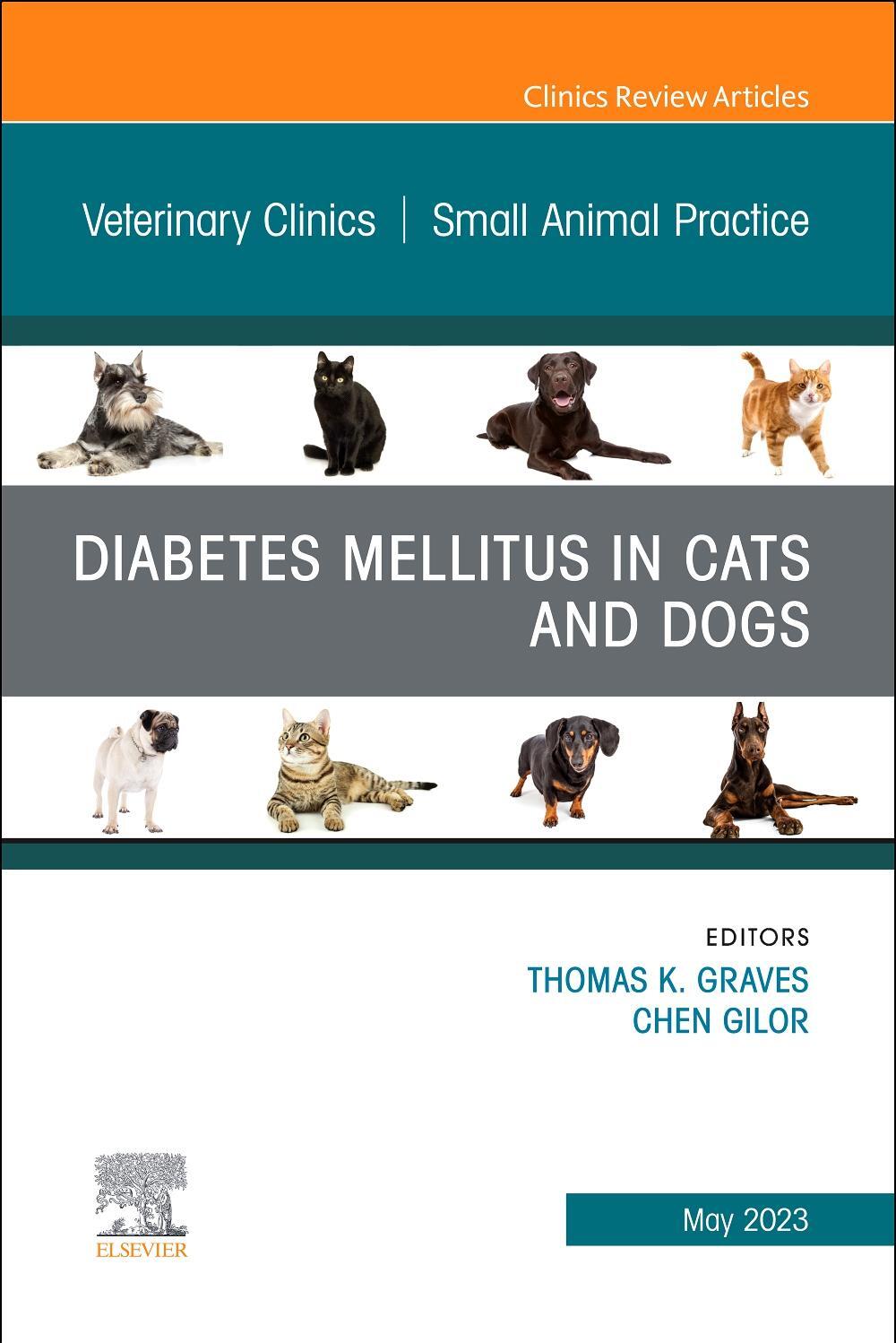 Sonstige Verlage Diabetes Mellitus in Cats and Dogs, An Issue of Veterinary Clinics of North America: Small Animal Practice