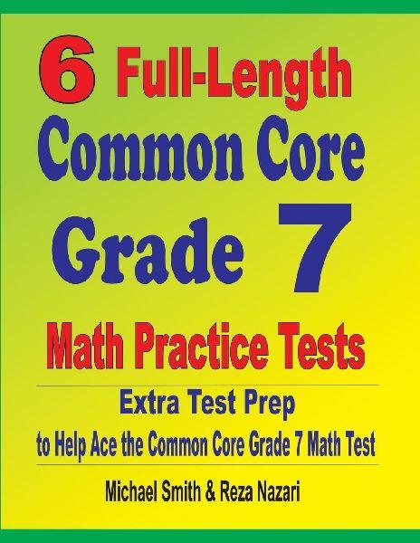 Math Notion 6 vollständige Übungstests für Mathematik, entsprechend den Anforderungen des "Common Core"-Lehrplans, für die 7. Klasse
