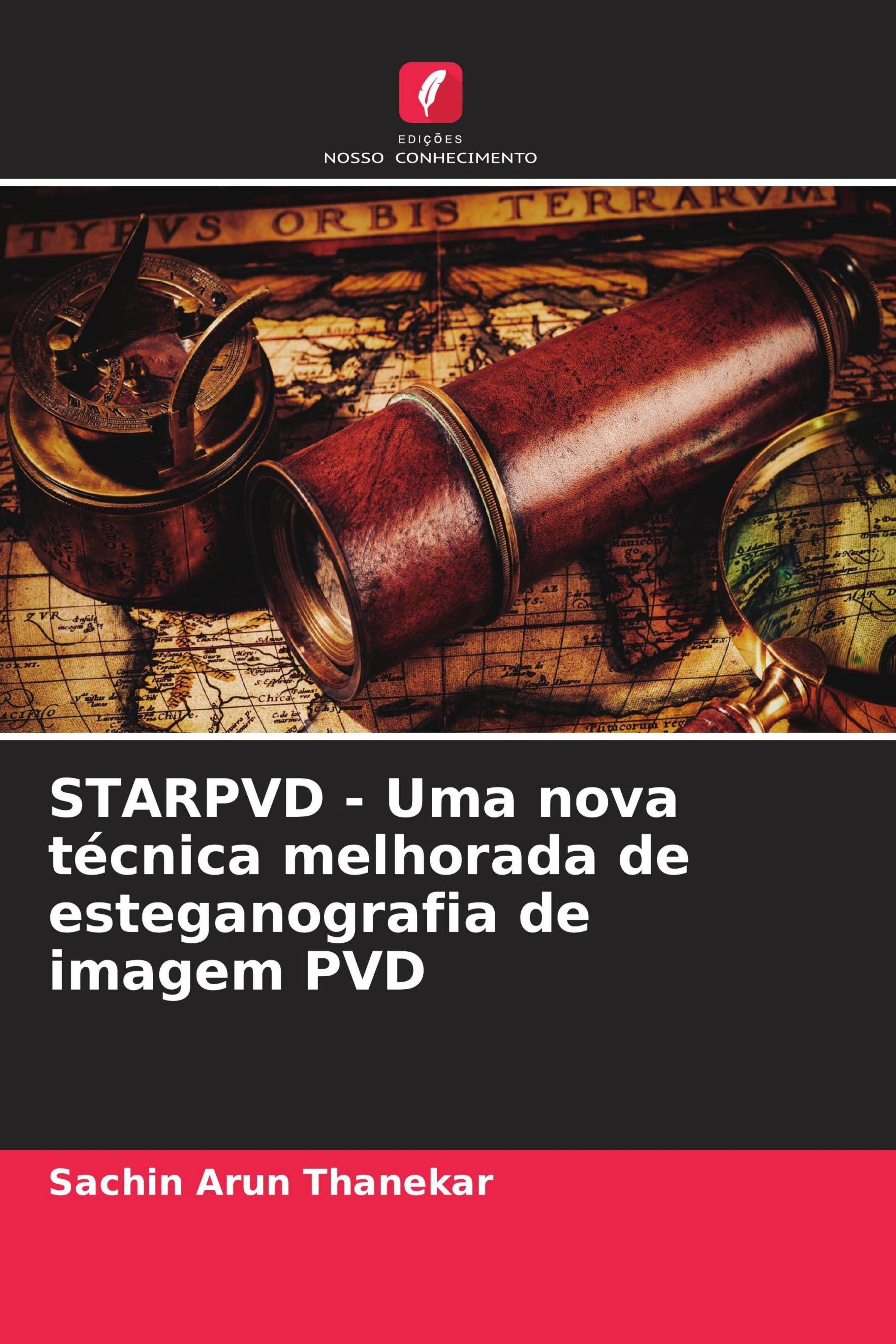 Edicoes Nosso Conhecimento STARPVD – Eine neue, verbesserte Technik zur Bild-Steganografie mit Pixel-Wert-Differenzierung (Pixel Value Differencing)