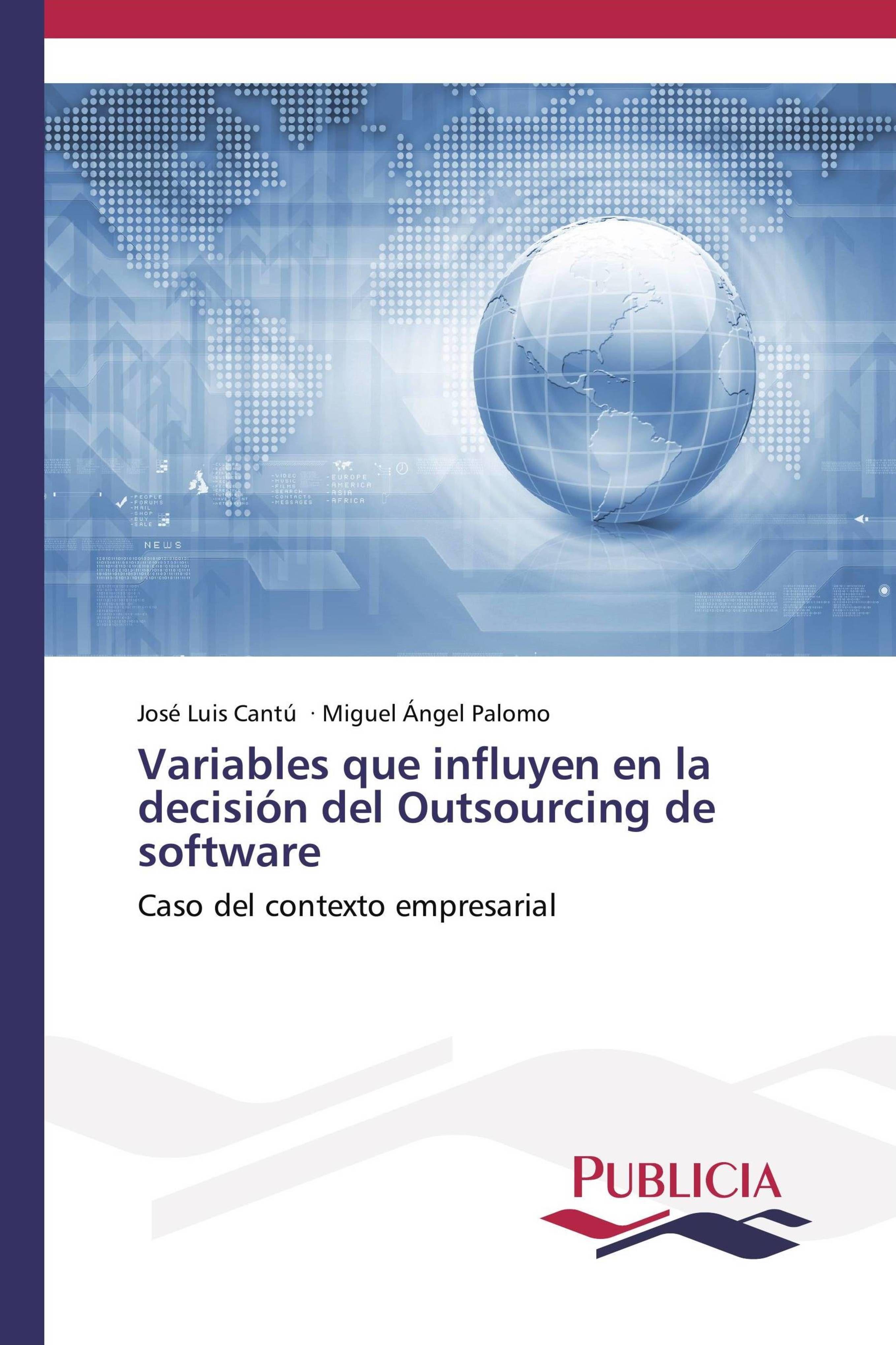 Sonstige Verlage Variables que influyen en la decisión del Outsourcing de software
