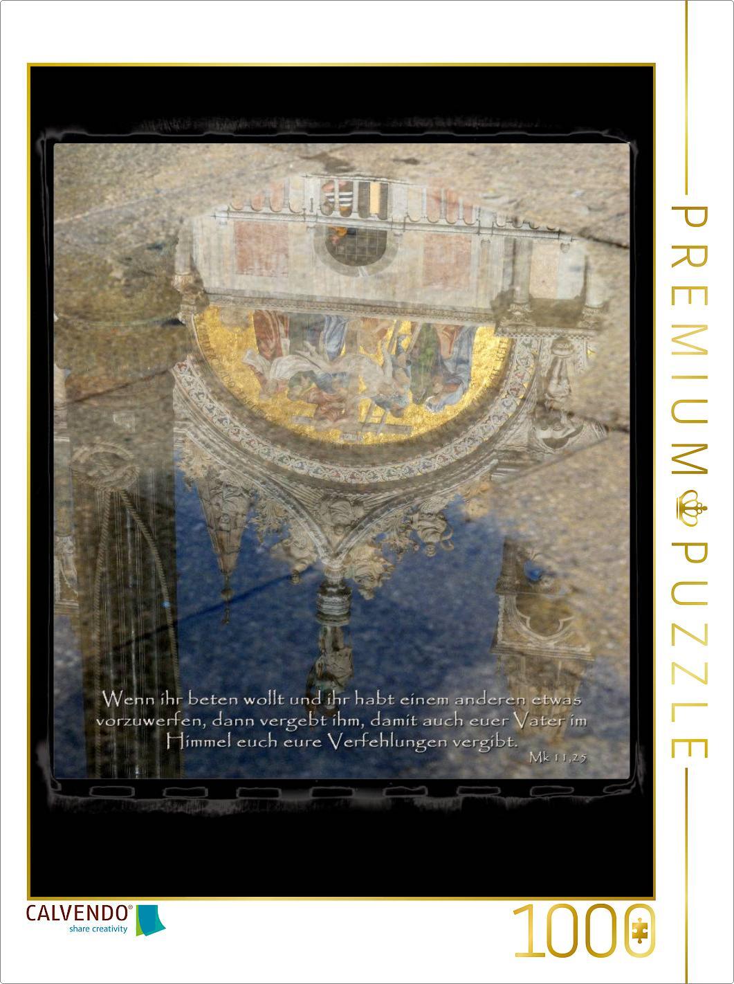 CALVENDO Puzzle Wenn ihr beten wollt und ihr habt einem anderen etwas vorzuwerfen, dann vergebt ihm, damit auch euer Vater im Himmel euch eure Verfehlungen vergibt. | 1000 Teile Lege-Größe 64x48cm Foto-Puzzle für glückliche Stunden