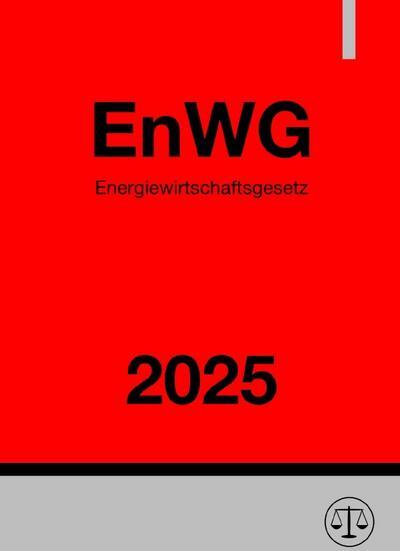 Epubli Energiewirtschaftsgesetz - EnWG 2025