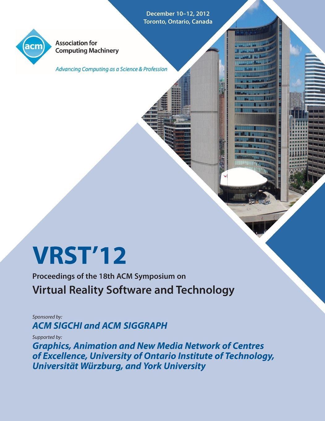 Sonstige Verlage Vrst12 Proceedings of the 18th ACM Symposium on Virtual Reality Software and Technology