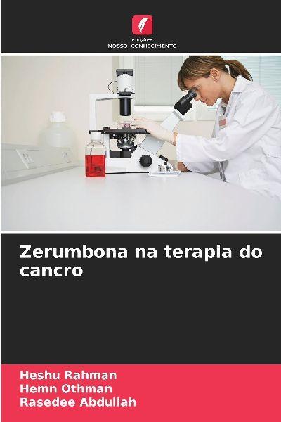 Edicoes Nosso Conhecimento Zerumbone in der Krebstherapie