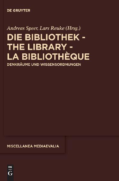 De Gruyter Die Bibliothek - The Library - La Bibliothèque