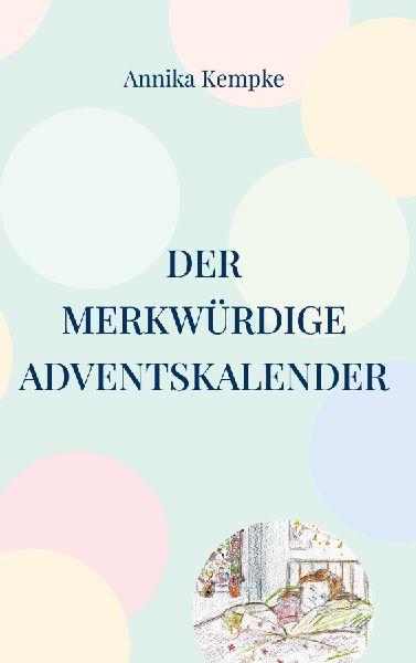 Bod - Books On Demand Der merkwürdige Adventskalender