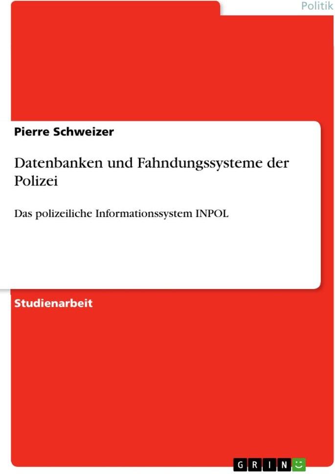 Sonstige Verlage Datenbanken und Fahndungssysteme der Polizei