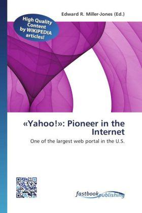 Fastbook Publishing «Yahoo!»: Pioneer in the Internet