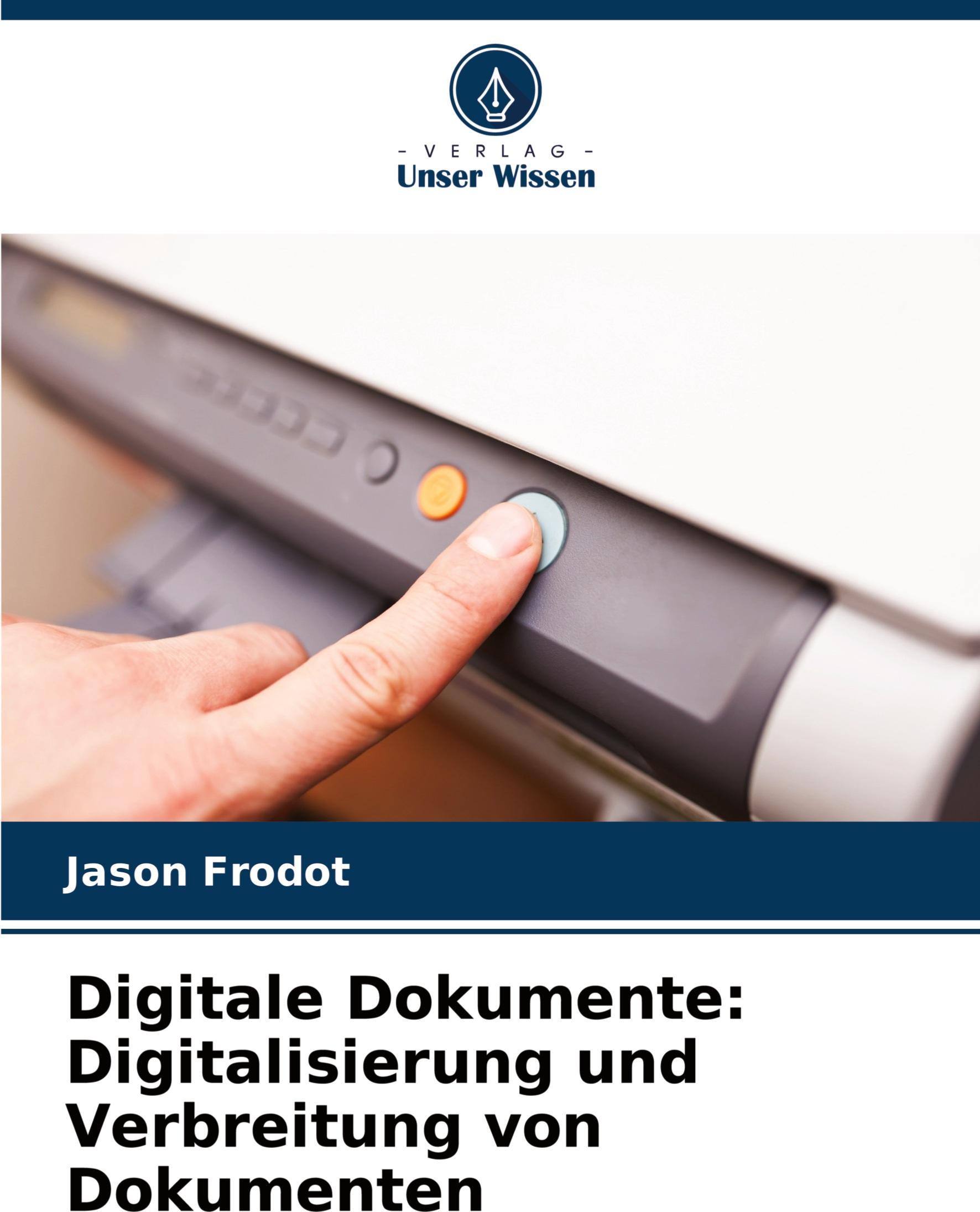 Sonstige Verlage Digitale Dokumente: Digitalisierung und Verbreitung von Dokumenten