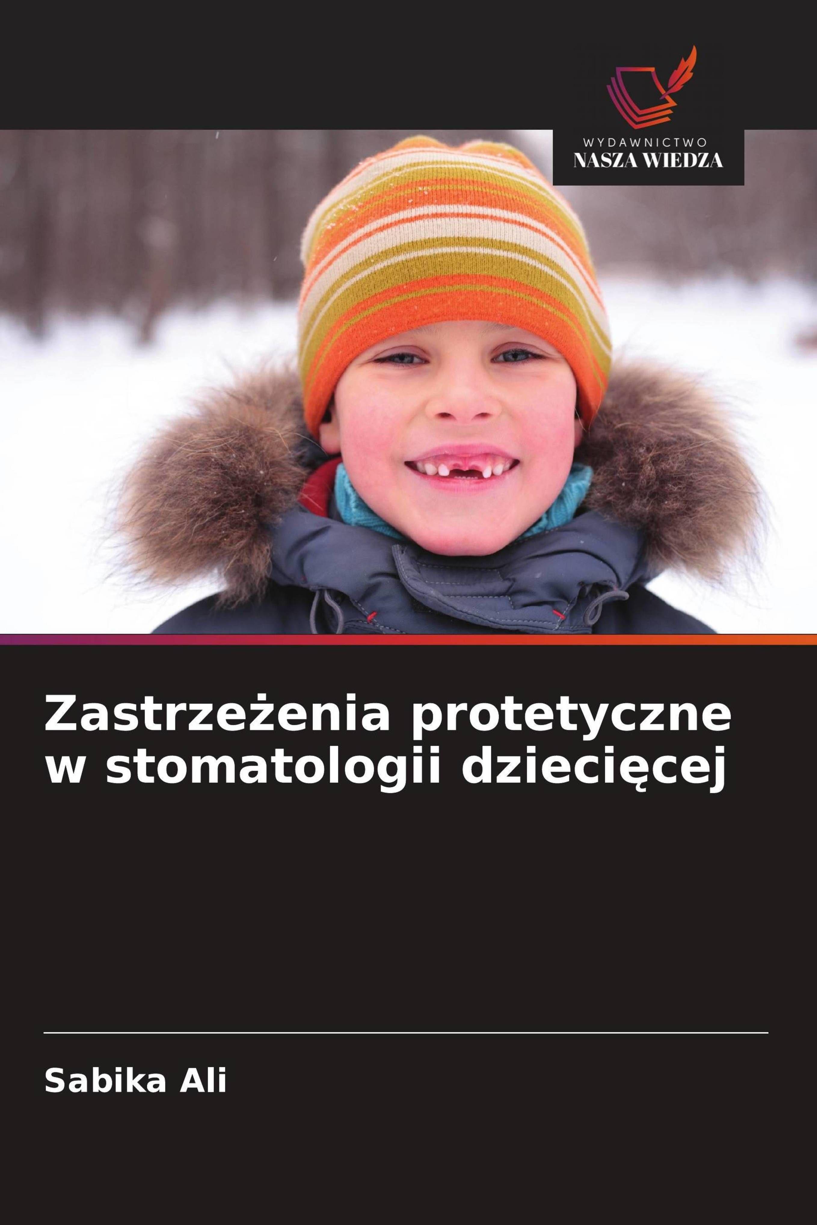 Sonstige Verlage Zastrze¿enia protetyczne w stomatologii dzieci¿cej