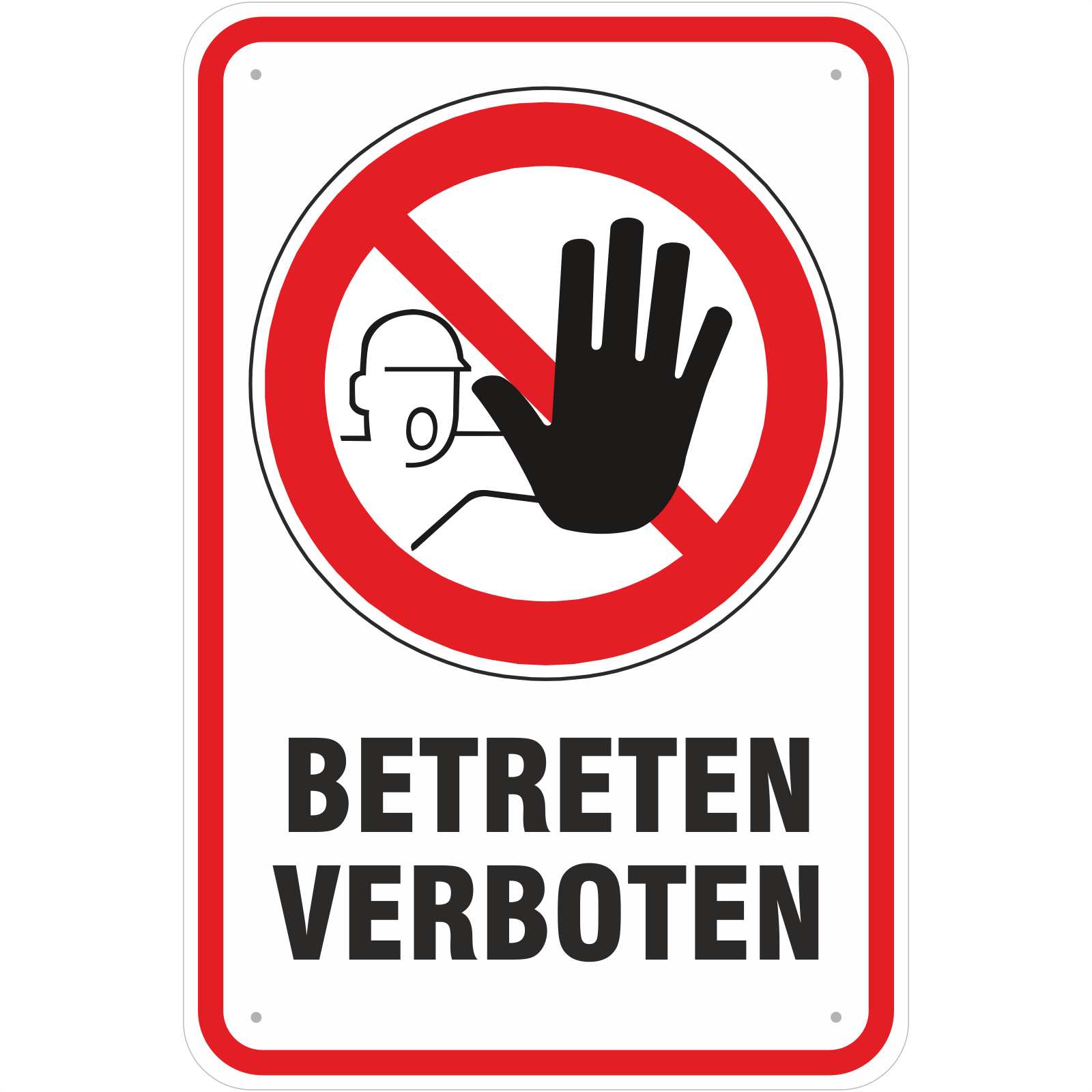 Betreten verboten Schild Achtung Kein Zutritt Hartschaumplatte 3mm 