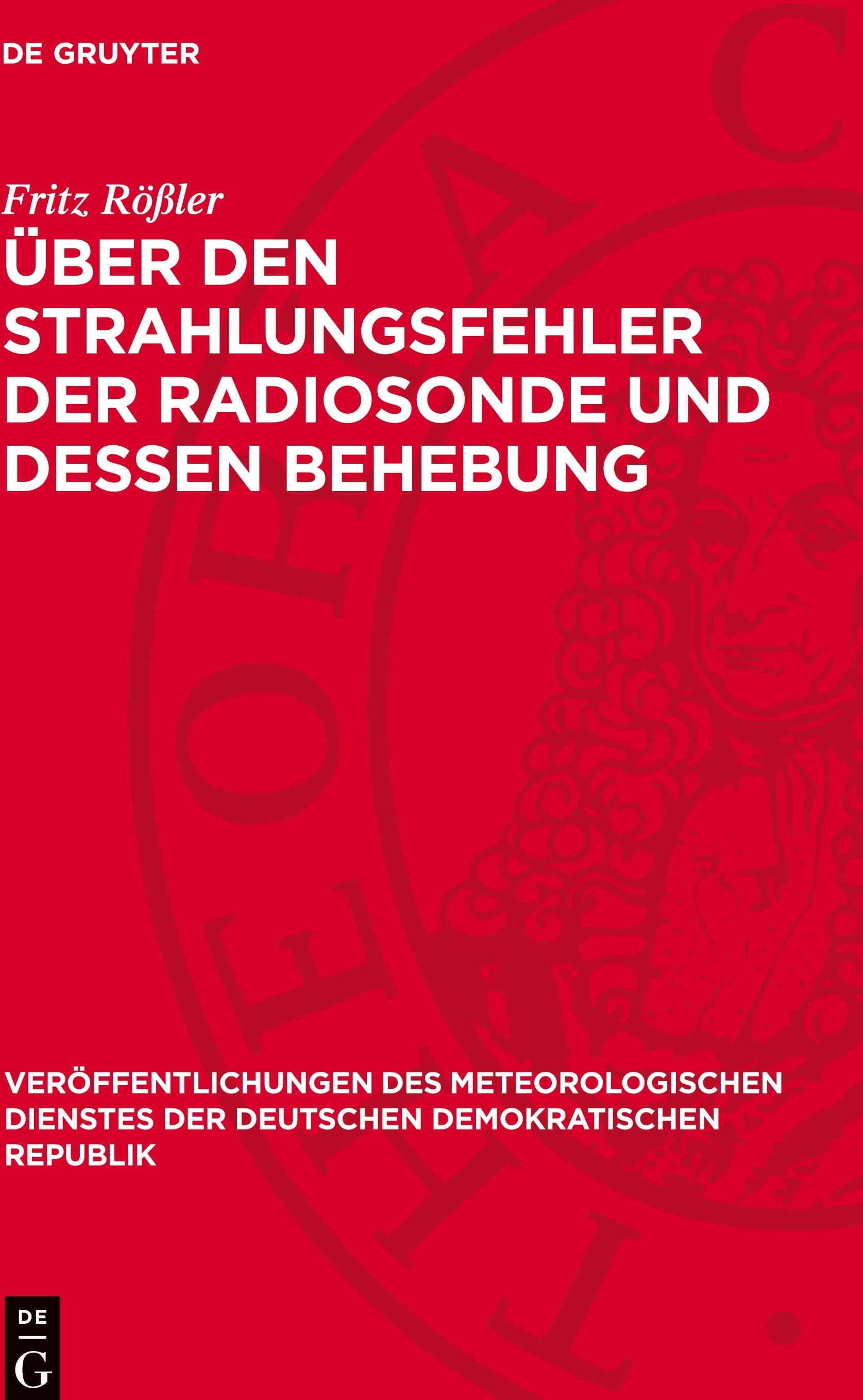Sonstige Verlage Über den Strahlungsfehler der Radiosonde und dessen Behebung