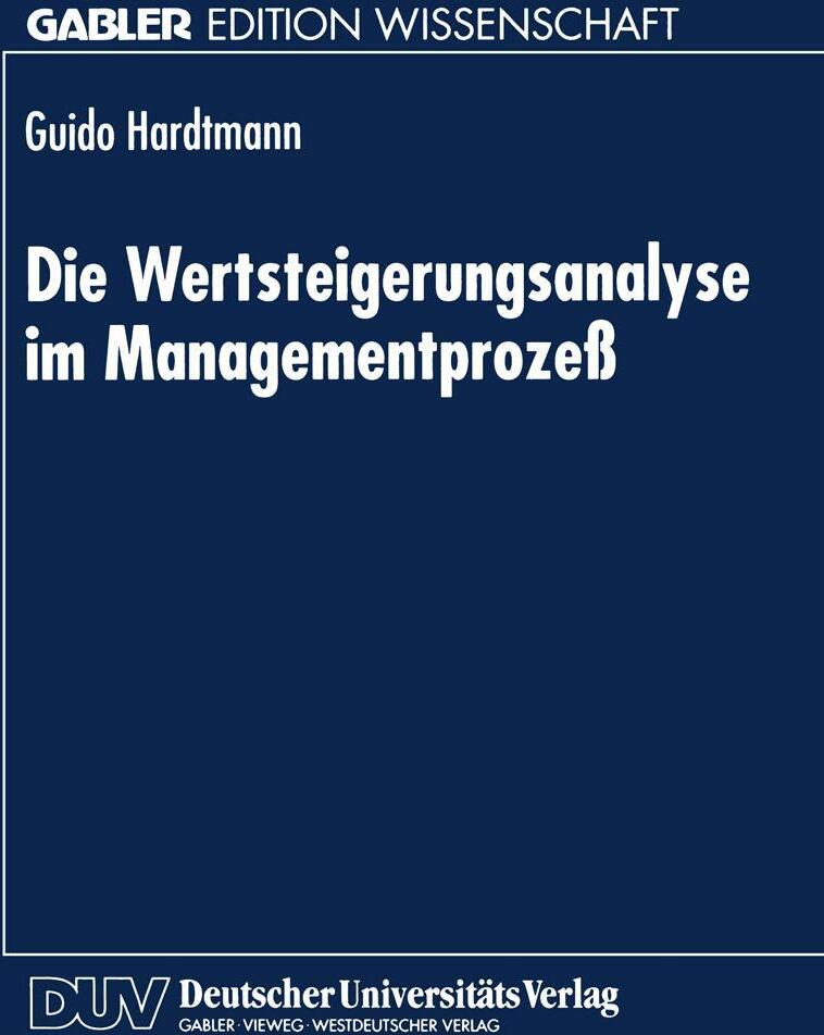 Sonstige Verlage Die Wertsteigerungsanalyse im Managementprozeß