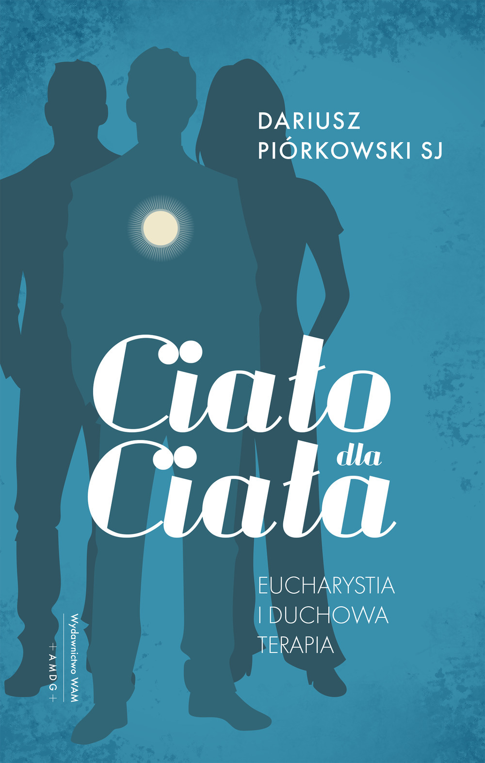 Eucharystia i duchowa terapia - Ciao dla ciaa