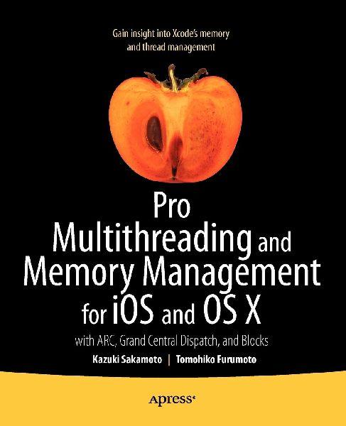 SPRINGER NATURE Pro Multithreading und Speicherverwaltung für iOS und OS X