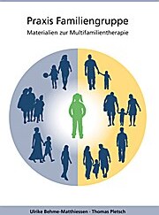 Shaker Verlag Praxis Familiengruppe: Materialien zur Multifamilientherapie (Berichte aus der Pädagogik)