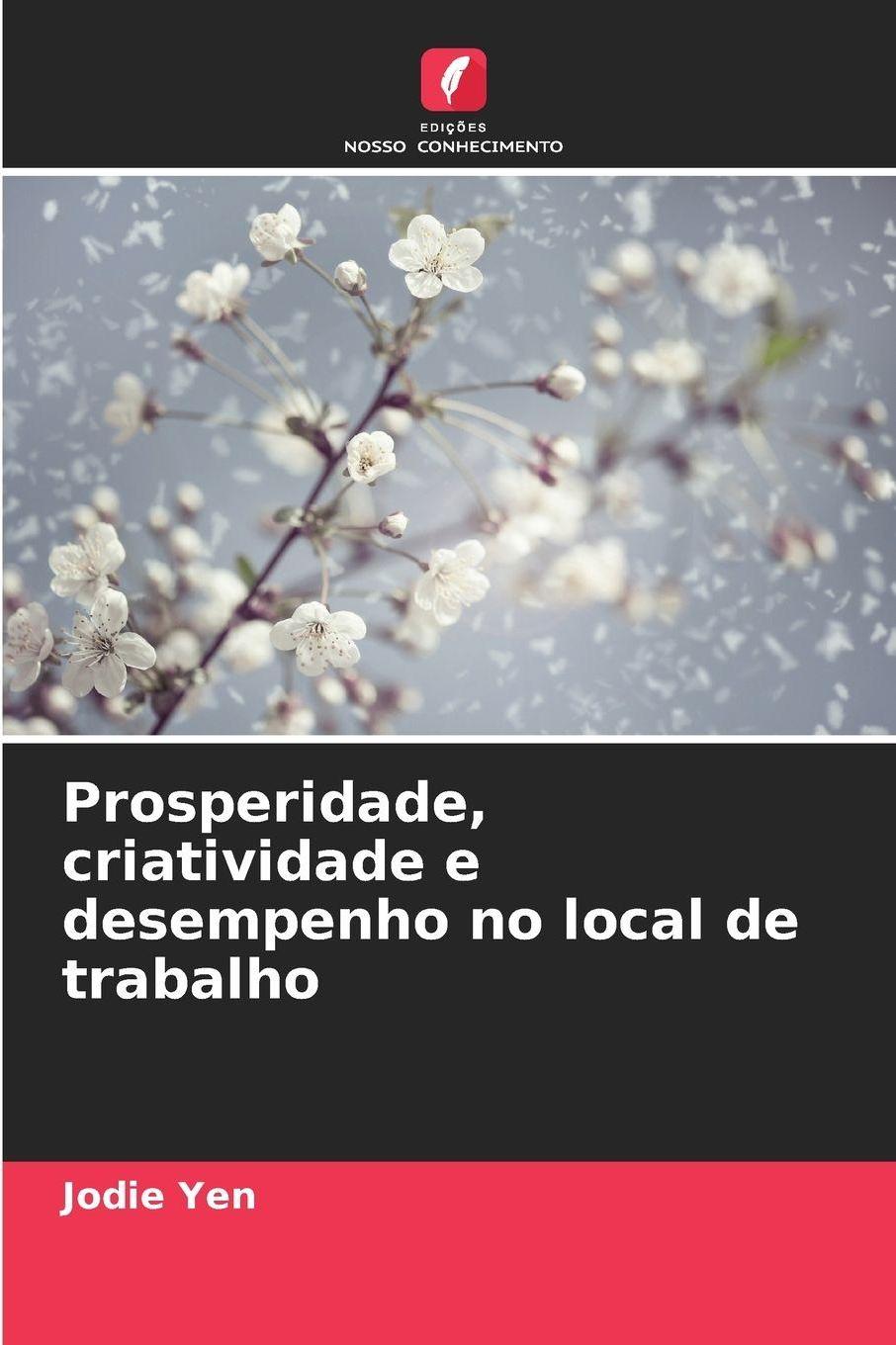 Sonstige Verlage Prosperidade, criatividade e desempenho no local de trabalho