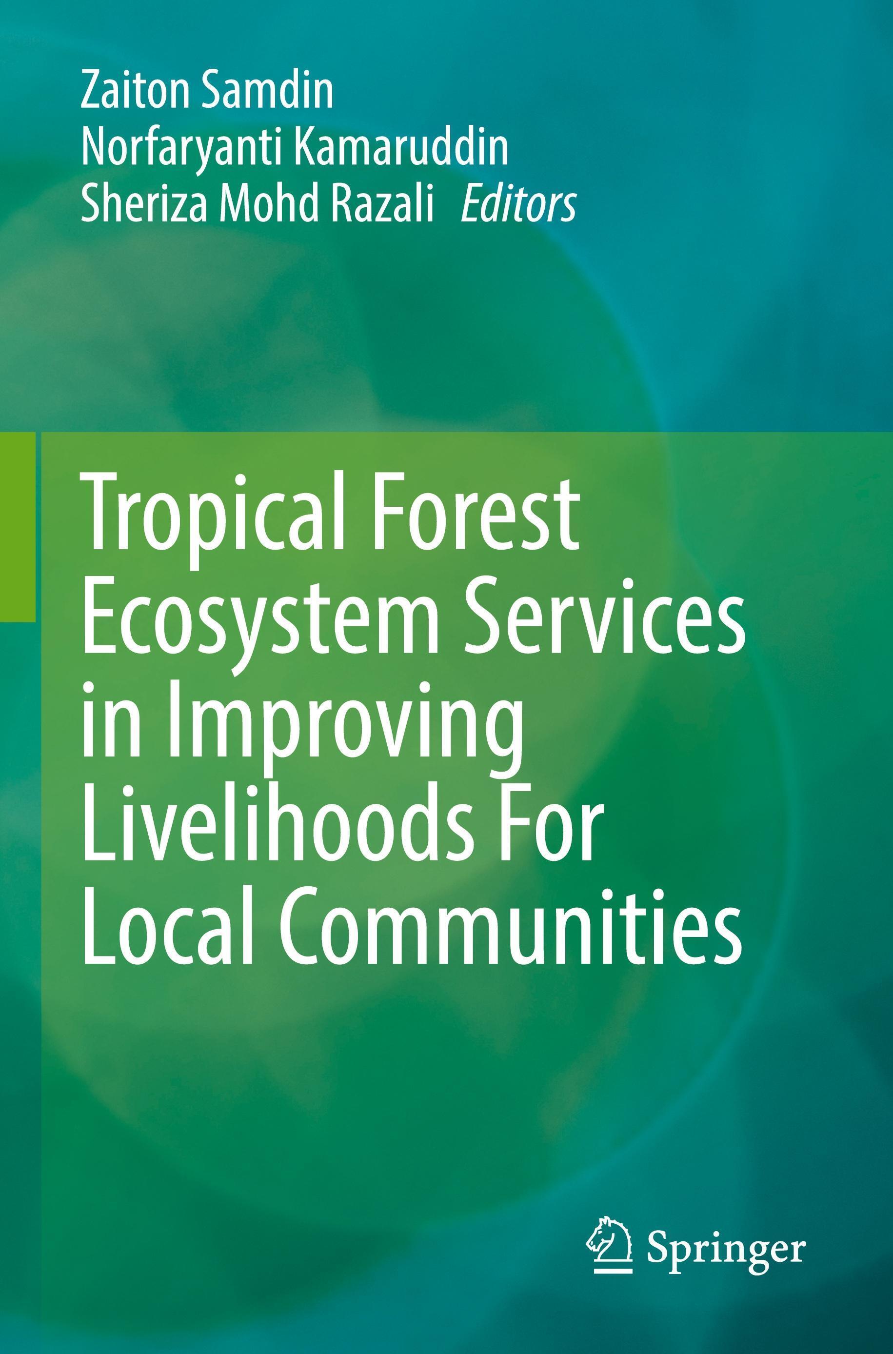 Sonstige Verlage Tropical Forest Ecosystem Services in Improving Livelihoods For Local Communities
