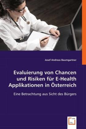 VDM Evaluierung von Chancen und Risiken für E-Health Applikationen in Österreich