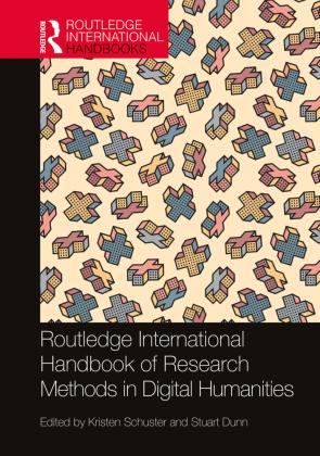 Sonstige Verlage Routledge International Handbook of Research Methods in Digital Humanities