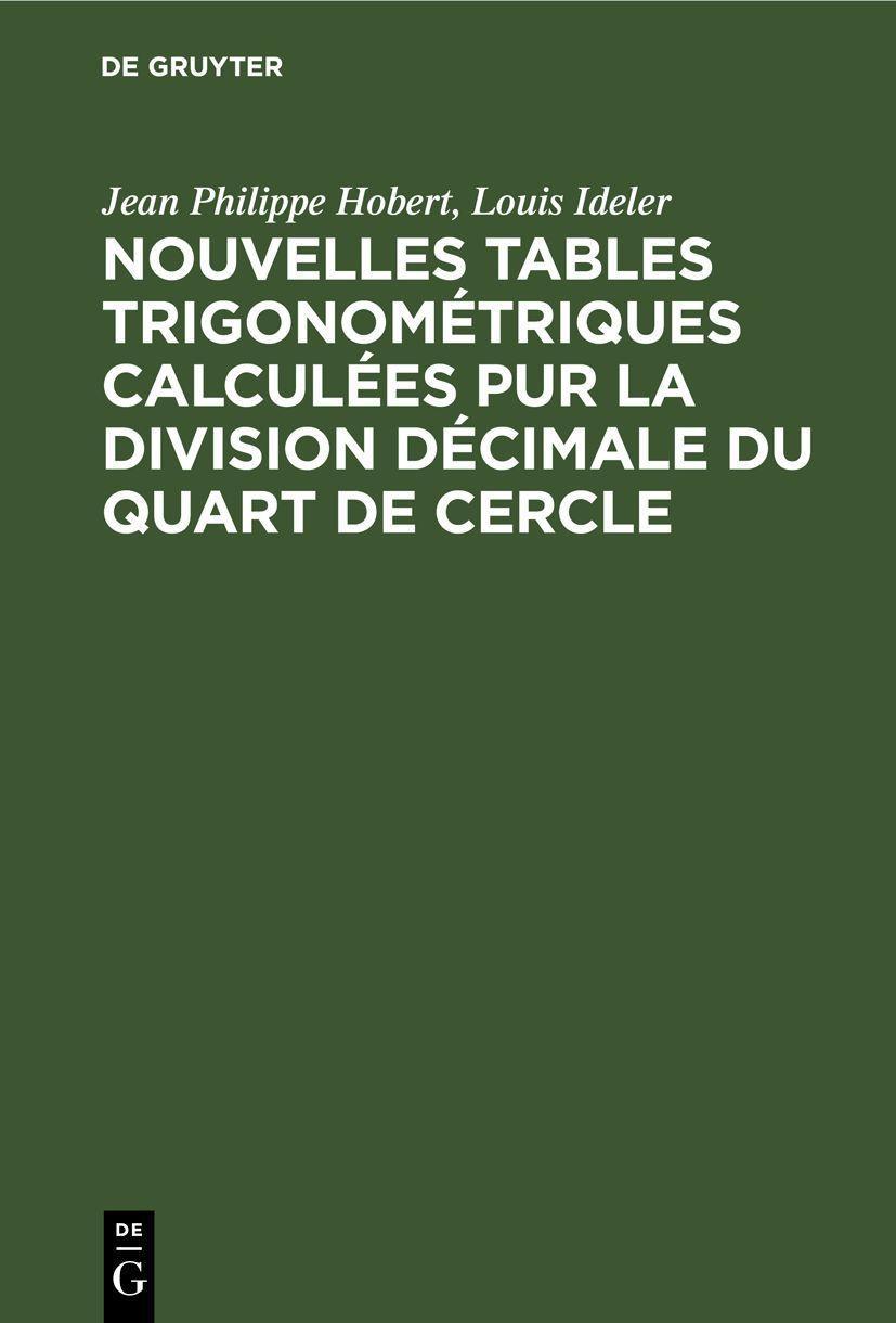 De Gruyter, De Gruyter Nouvelles tables trigonométriques calculées pur la division décimale du quart de cercle