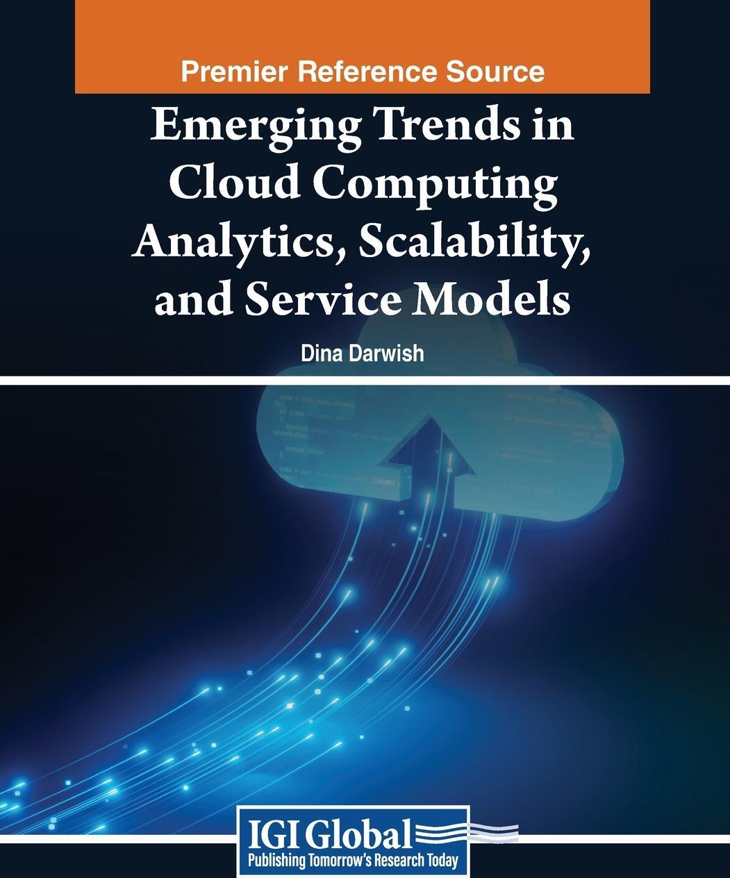 Sonstige Verlage Emerging Trends in Cloud Computing Analytics, Scalability, and Service Models