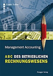 Sonstige Verlage Sutter, E: ABC des betrieblichen Rechnungswesens