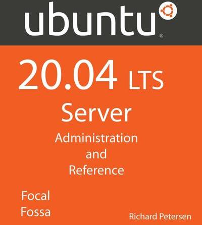 Sonstige Verlage Ubuntu 20.04 LTS Server: : Verwaltung und Referenz
