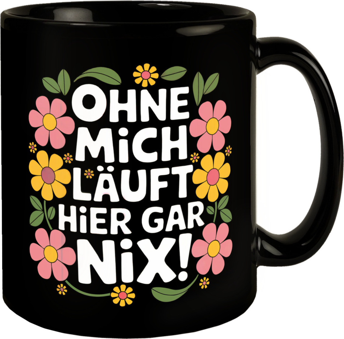 speecheese Ohne mich läuft hier gar nix Blumensprache Tasse