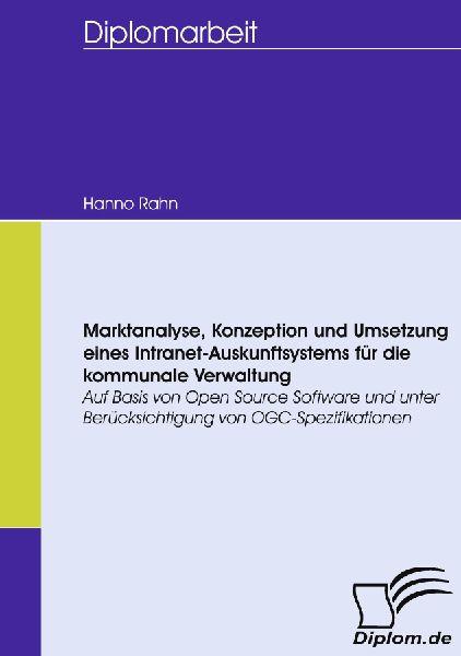 Diplomica Verlag Marktanalyse, Konzeption und Umsetzung eines Intranet-Auskunftsystems für die kommunale Verwaltung