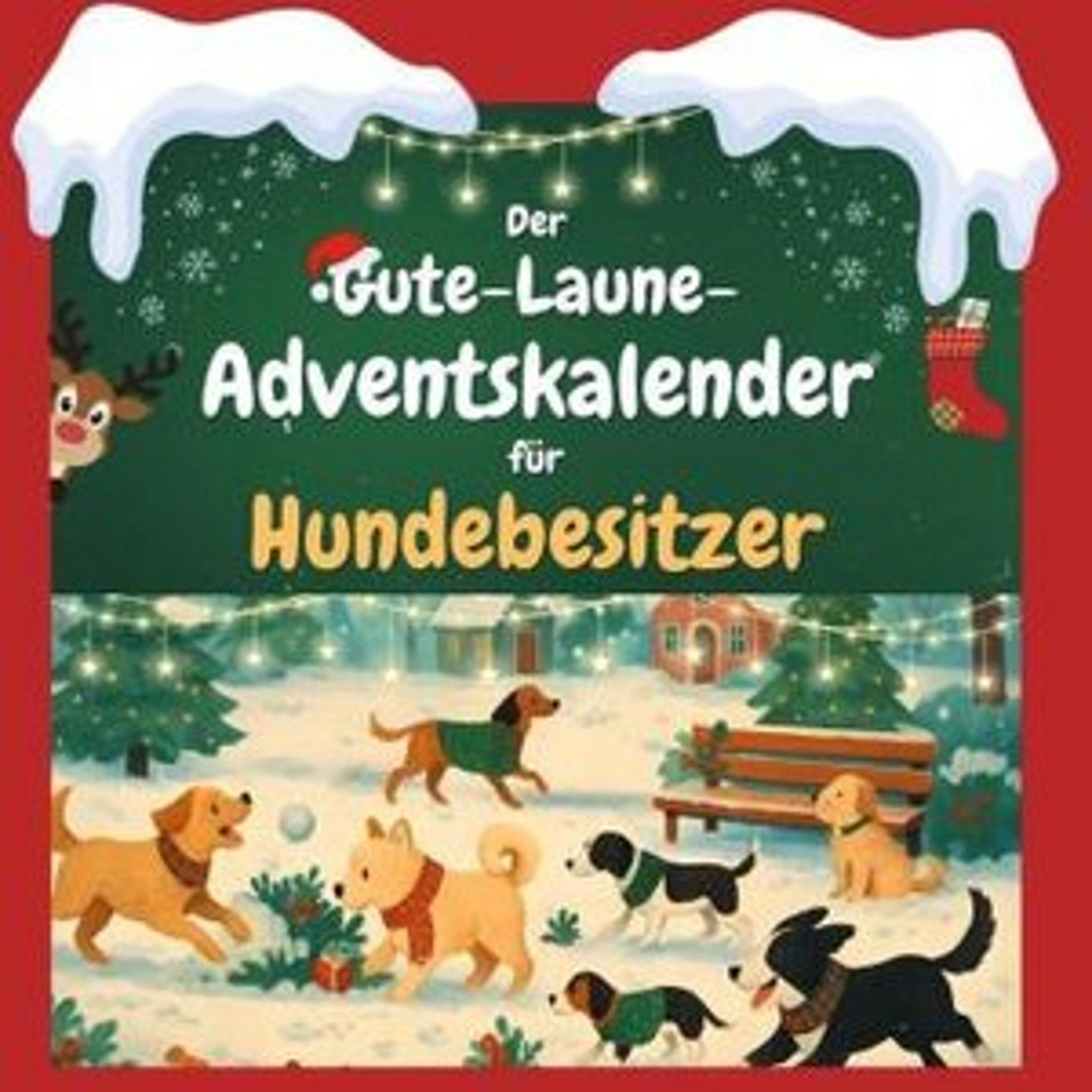 Sonstige Verlage Der Gute-Laune-Adventskalender für Hundebesitzer 16735460_9783695305384