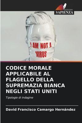 Edizioni Sapienza Ethische Richtlinien zur Bekämpfung des Phänomens der weißen Vorherrschaft in den Vereinigten Staaten