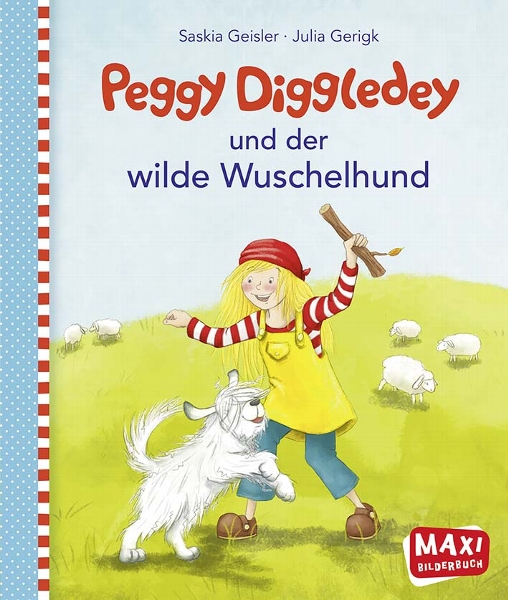Gollnest & Kiesel (GOKI) Maxibuch Peggy Diggledey und der wilde Wuschelhund GOK58770