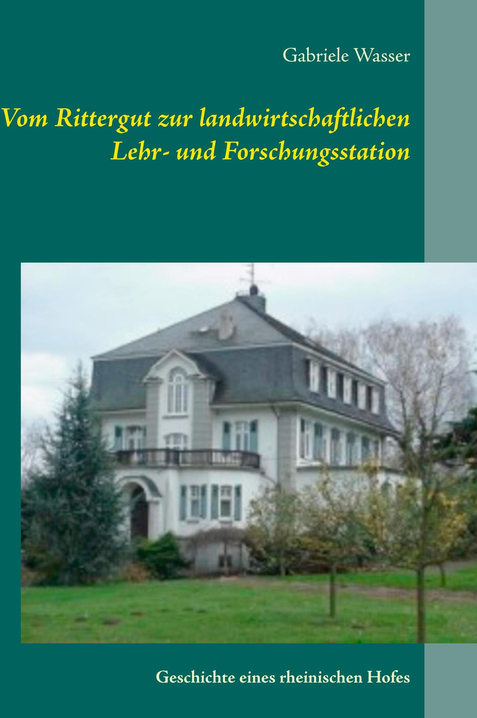 Sonstige Verlage Vom Rittergut zur landwirtschaftlichen Lehr- und Forschungsstation