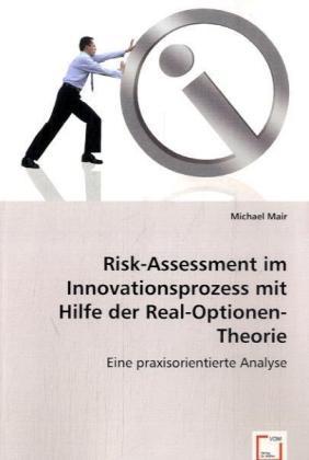 Sonstige Verlage Mair, M: Risk-Assessment imInnovationsprozess mit Hilfeder R