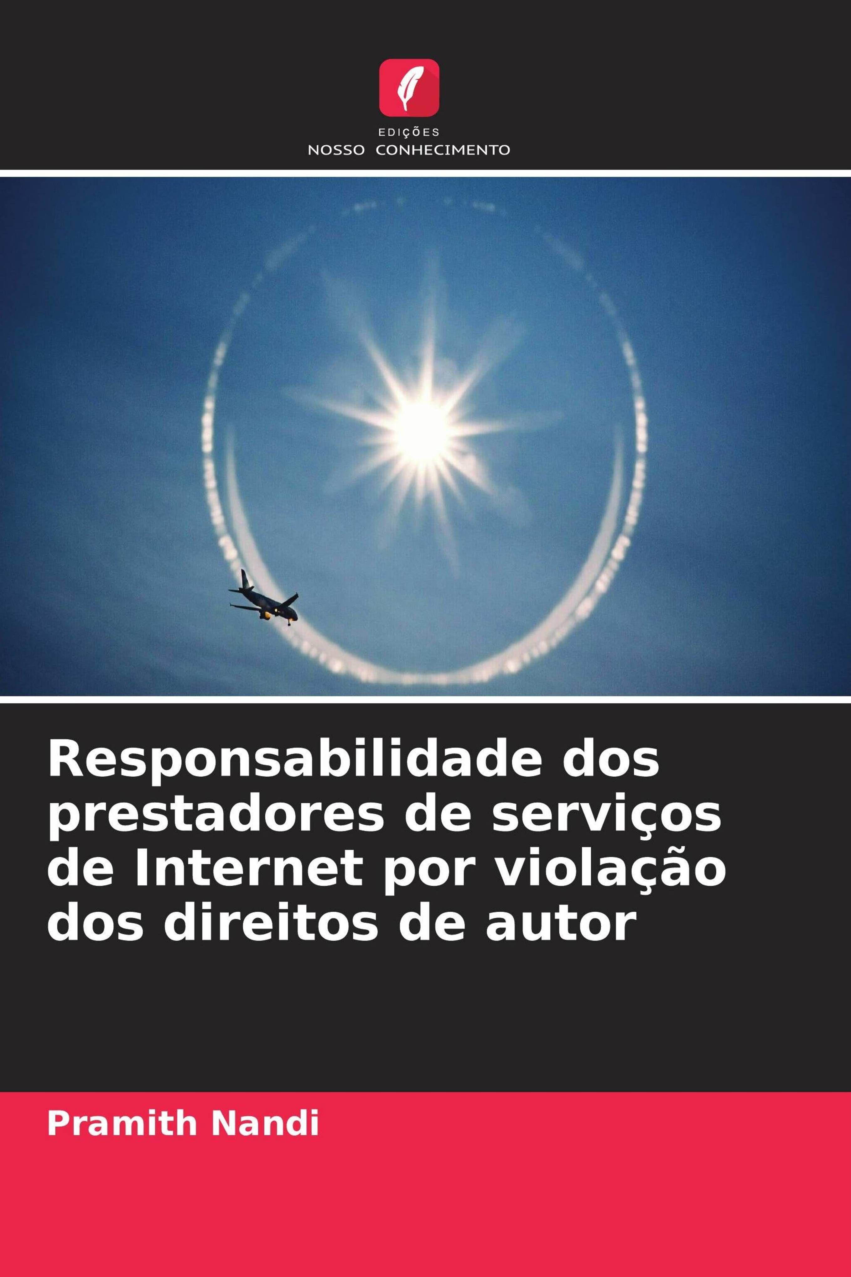 Edicoes Nosso Conhecimento Die Haftung von Internetdienstanbietern für Urheberrechtsverletzungen