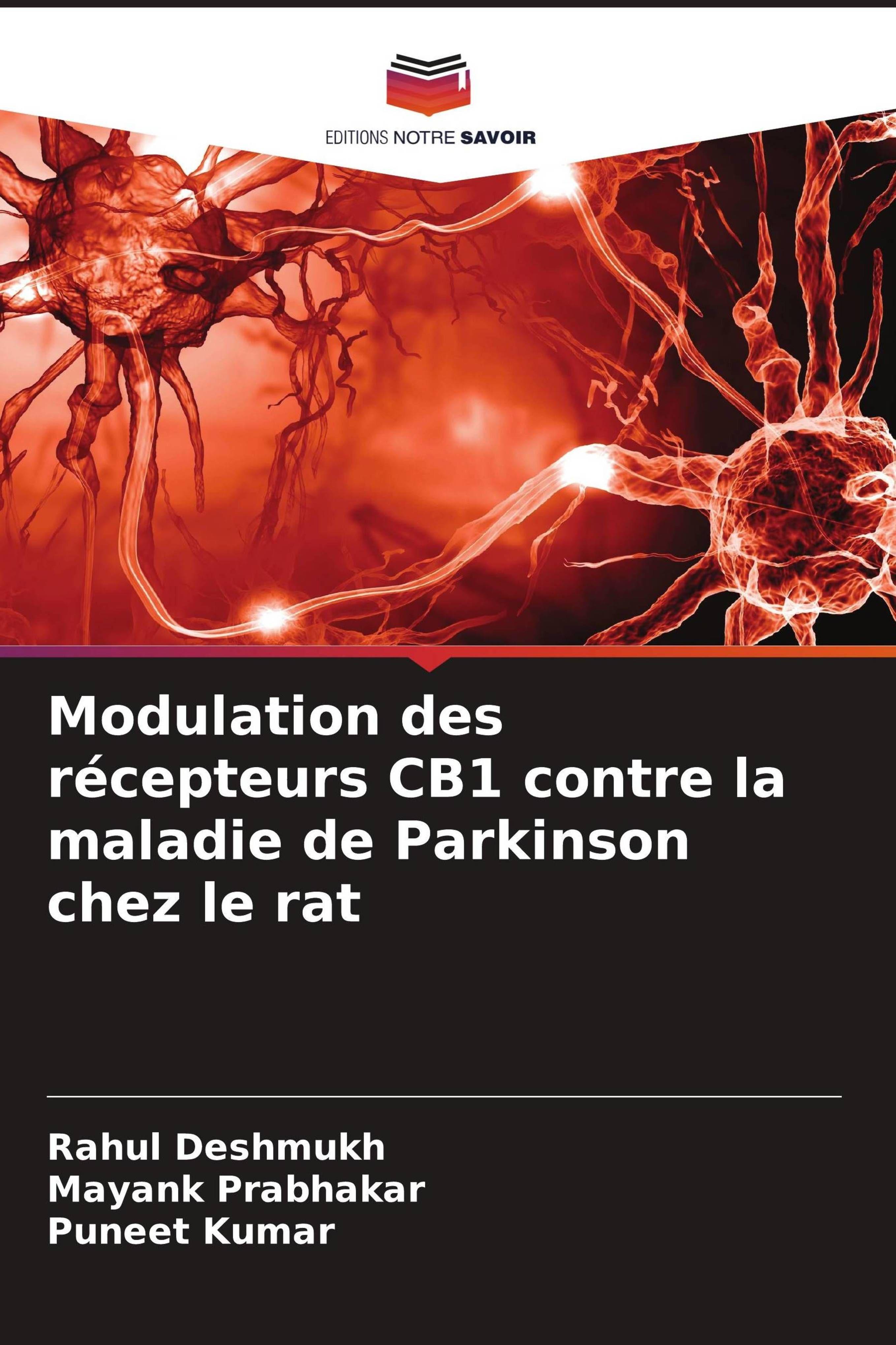 Sonstige Verlage Modulation des récepteurs CB1 contre la maladie de Parkinson chez le rat