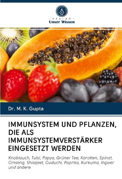 Immunsystem Und Pflanzen, Die Als Immunsystemverstärker Eingesetzt Werden