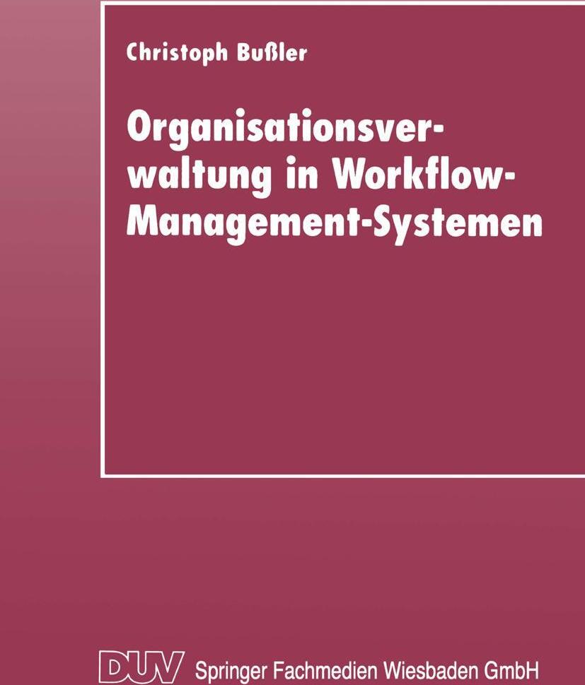 Organisationsverwaltung in Workflow-Management-Systemen