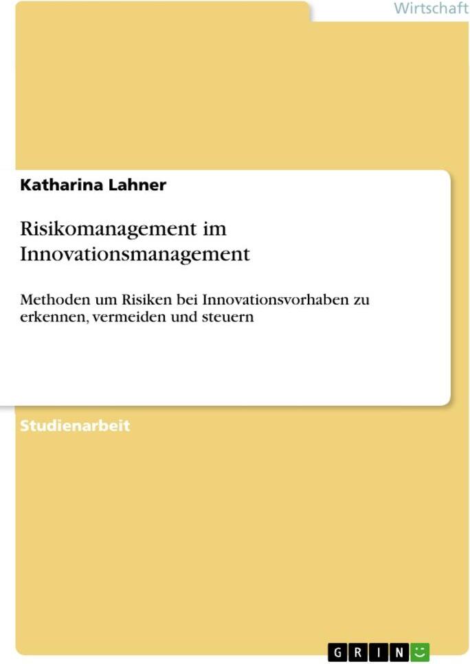 Sonstige Verlage Risikomanagement im Innovationsmanagement