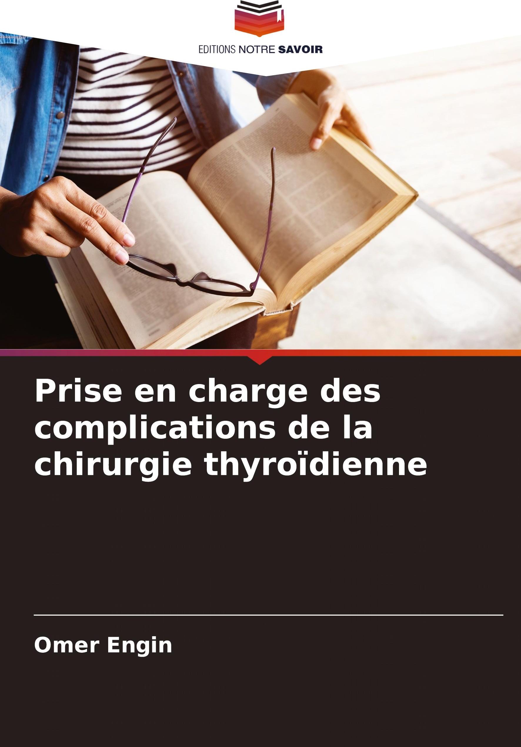 Sonstige Verlage Prise en charge des complications de la chirurgie thyroïdienne