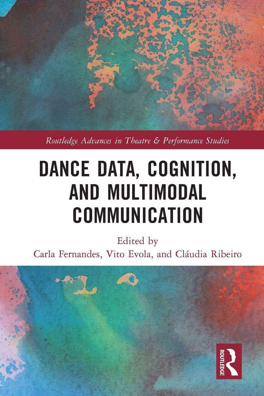 Sonstige Verlage Dance Data, Cognition, and Multimodal Communication